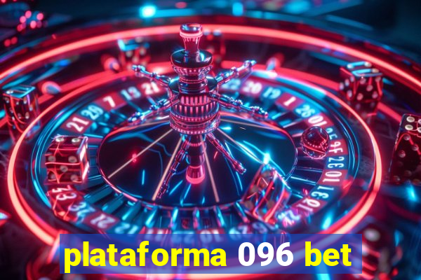 plataforma 096 bet